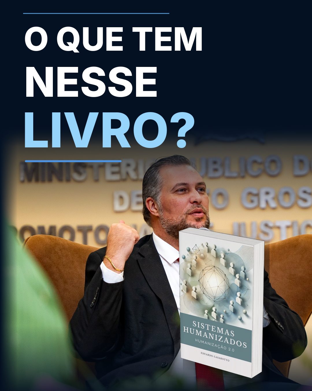 Eduardo Casarotto com o livro Sistemas Humanizados: o que tem nesse livro?